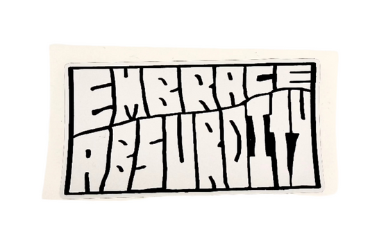 Embrace Absurdity Sticker - Existential Humor Vinyl Decal | Quiet Symphony Original